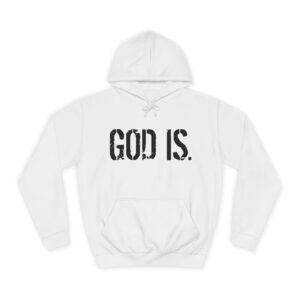 God Is Unisex College Hoodie, Faith Sweatshirt, Christian Apparel, Casual Wear, Gift for Him or Her